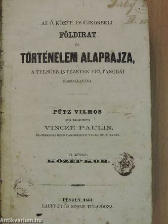 Az ó, közép, és újkorbeli földirat és történelem alaprajza II-III. (töredék) (rossz állapotú)