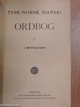 Deutsch-Norwegisches (Dänisches) Wörterbuch/Tysk-Norsk (Dansk) Ordbog