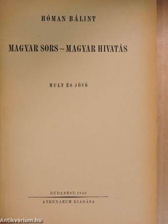 Magyar sors - magyar hivatás