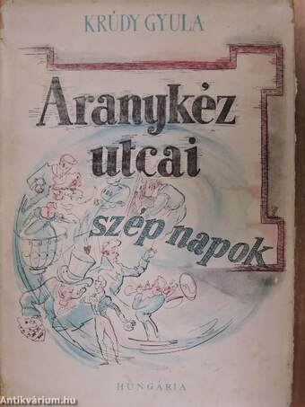 Aranykézutcai szép napok