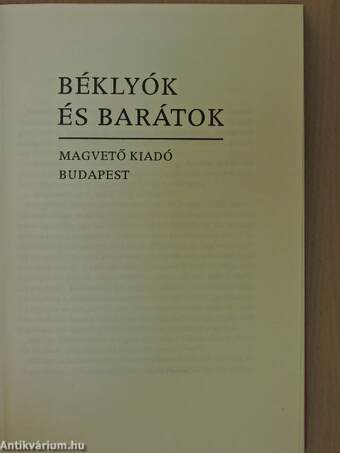 Béklyók és barátok