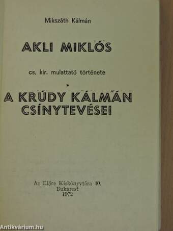 Akli Miklós/A Krúdy Kálmán csínytevései