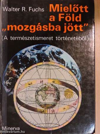 Mielőtt a Föld "mozgásba jött"