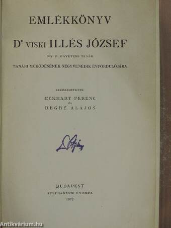 Emlékkönyv Dr. Viski Illés József ny. r. egyetemi tanár tanári működésének negyvenedik évfordulójára