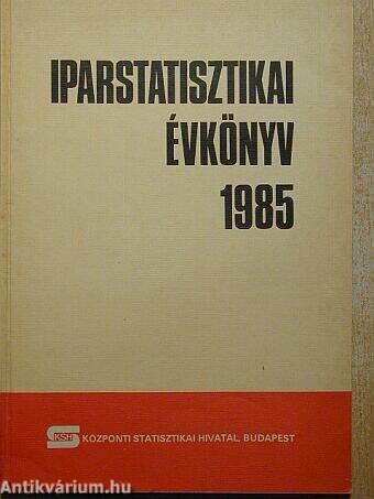 Iparstatisztikai Évkönyv 1985