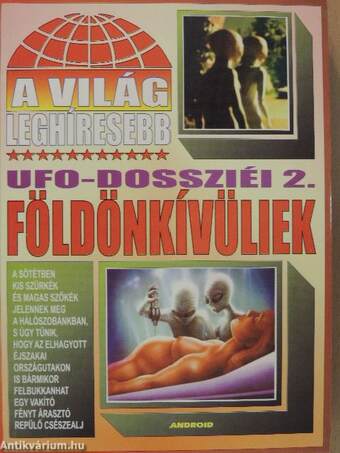 A világ leghíresebb UFO-dossziéi 2.