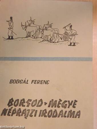 Borsod-megye néprajzi irodalma II.