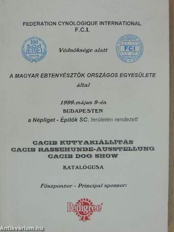 A Magyar Ebtenyésztők Országos Egyesülete által 1999. május 9-én Budapesten a Népliget - Építők SC. területén rendezett CACIB kutyakiállítás katalógusa