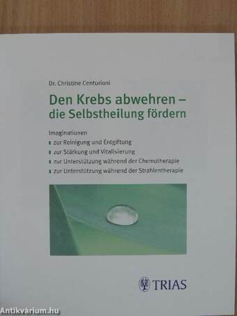 Den Krebs abwehren - die Selbstheilung fördern - 2 CD-vel