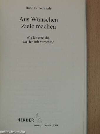 Aus Wünschen Ziele machen