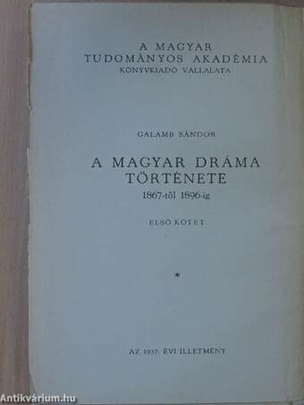 A magyar dráma története 1867-től 1896-ig I-II.