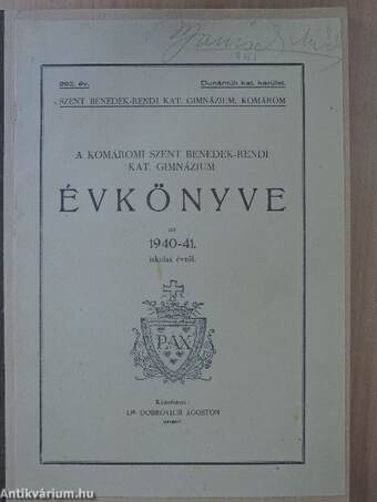 A Komáromi Szent Benedek-rendi Kat. Gimnázium Évkönyve az 1940-41. iskolai évről