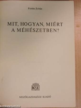 Mit, hogyan, miért a méhészetben?