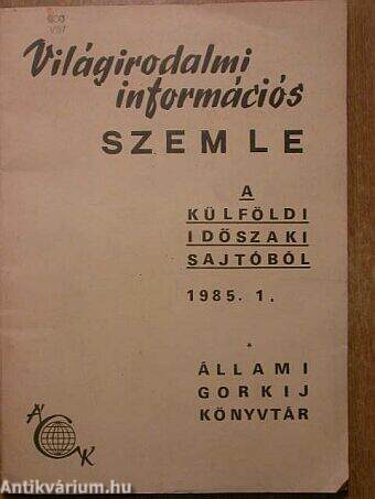 Világirodalmi Információs Szemle 1985/1.