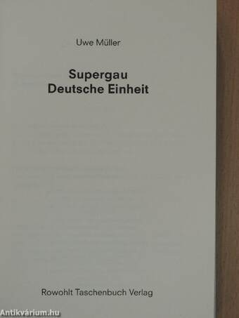 Supergau - Deutsche Einheit