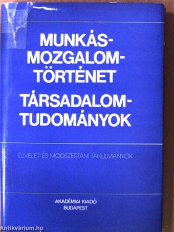 Munkásmozgalomtörténet-társadalomtudományok