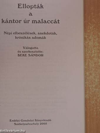 Ellopták a kántor úr malaccát