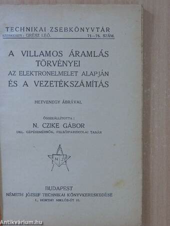 A villamos áramlás törvényei az elektronelmélet alapján és a vezetékszámítás