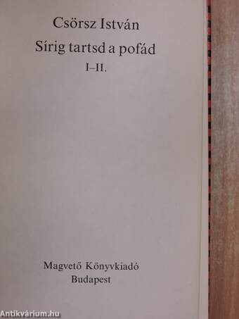 Sírig tartsd a pofád I-II.