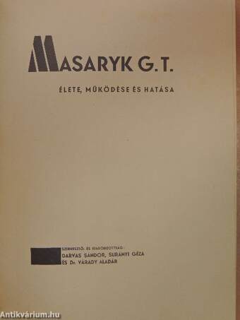 Masaryk G. T. élete, működése és hatása