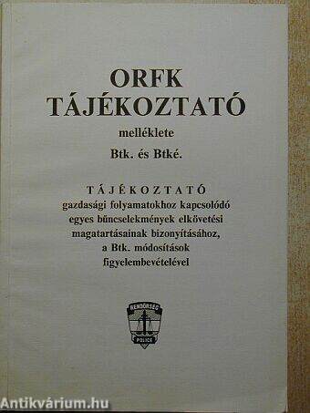 ORFK tájékoztató melléklete Btk. és Btké.