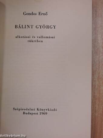 Bálint György alkotásai és vallomásai tükrében 