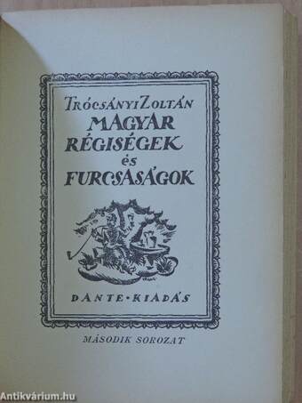 Magyar régiségek és furcsaságok 2.