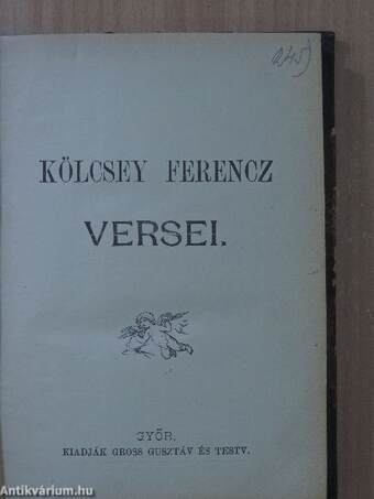 Kölcsey Ferencz versei/Hajnóczy József élete 1750-1795