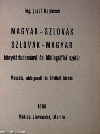 Magyar-szlovák/szlovák-magyar könyvtártudományi és bibliográfiai szótár