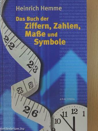 Das Buch der Ziffern, Zahlen, Maße und Symbole