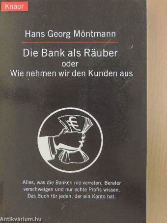 Die Bank als Räuber