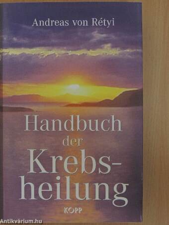 Handbuch der Krebsheilung