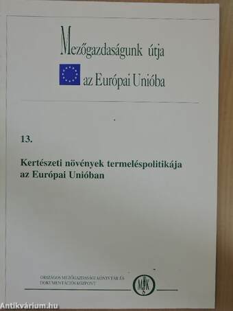 Kertészeti növények termeléspolitikája az Európai Unióban