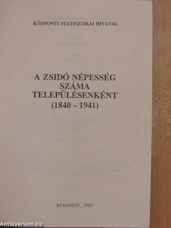 A zsidó népesség száma településenként (1840-1941)