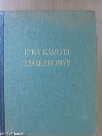 Lyka Károly emlékkönyv