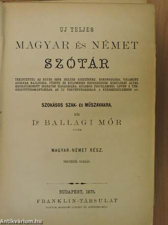 Uj teljes magyar és német/német és magyar szótár/Német-magyar pót-szótár a "Német és magyar szótár"hoz (rossz állapotú)