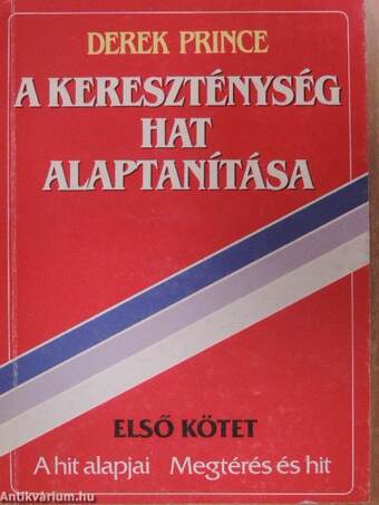 A kereszténység hat alaptanítása I-III.