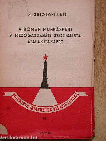 A Román Munkáspárt a mezőgazdaság szocialista átalakításáért