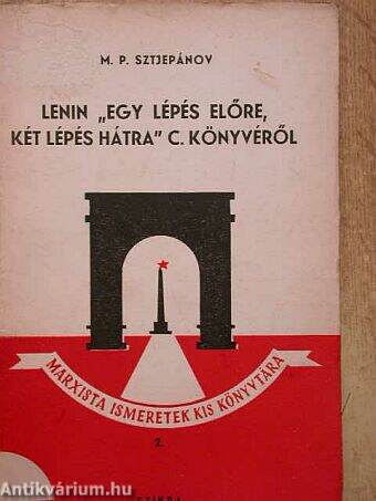 Lenin "Egy lépés előre, két lépés hátra" c. könyvéről