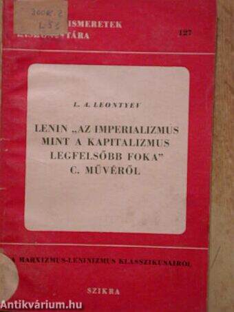 Lenin "Az imperializmus, mint a kapitalizmus legfelsőbb foka" c. művéről