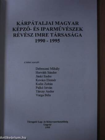 Kárpátaljai Magyar Képző- és Iparművészek Révész Imre Társasága 1990-1995