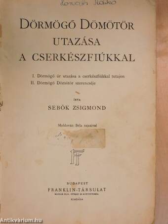 Dörmögő Dömötör utazása a cserkészfiukkal (rossz állapotú)