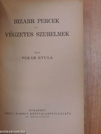 Bizarr percek/Végzetes szerelmek