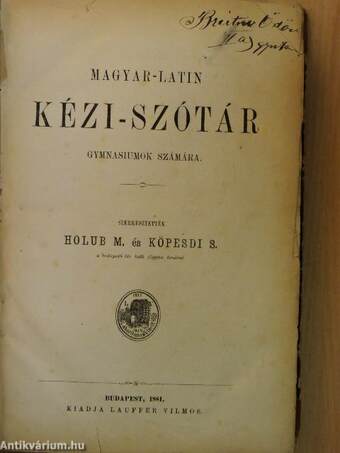 Magyar-latin kézi-szótár (rossz állapotú)