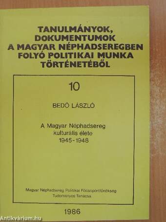 A Magyar Néphadsereg kulturális élete 1945-1948