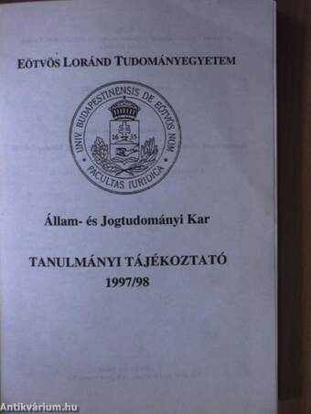 Eötvös Loránd Tudományegyetem Állam- és Jogtudományi Kar Tanulmányi tájékoztató 1997/98