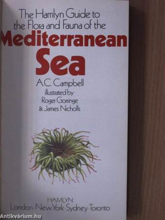 The Hamlyn Guide to the Flora and Fauna of the Mediterranean Sea