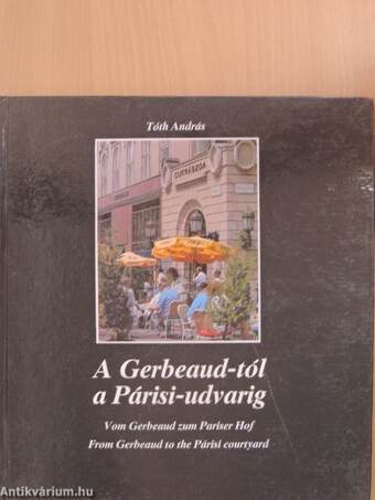 A Gerbeaud-tól a Párisi-udvarig