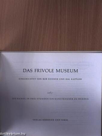 Das Frivole Museum