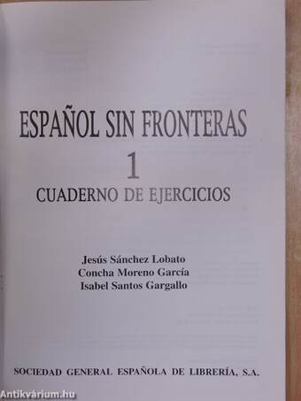 Espanol sin fronteras 1. - Cuaderno de ejercicios